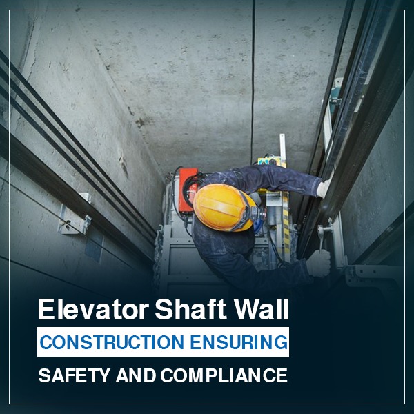 Elevator Shaft Wall Construction